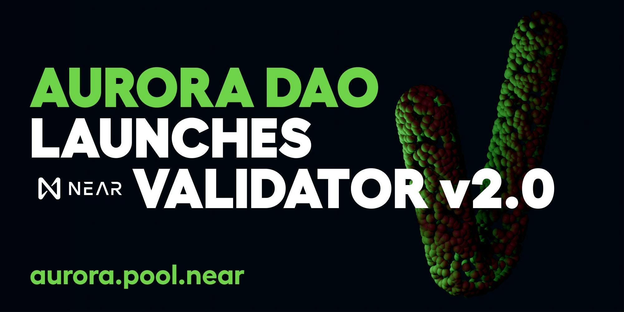 Aurora Dao launch validator v2.0